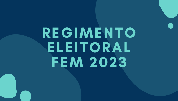 Regimento Eleitoral FEM 2023